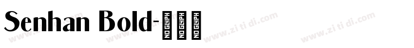 Senhan Bold字体转换